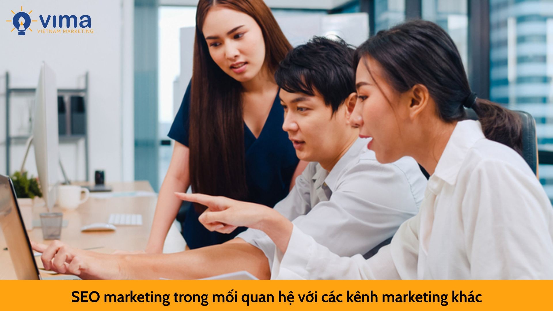 SEO marketing trong mối quan hệ với các kênh marketing khác
